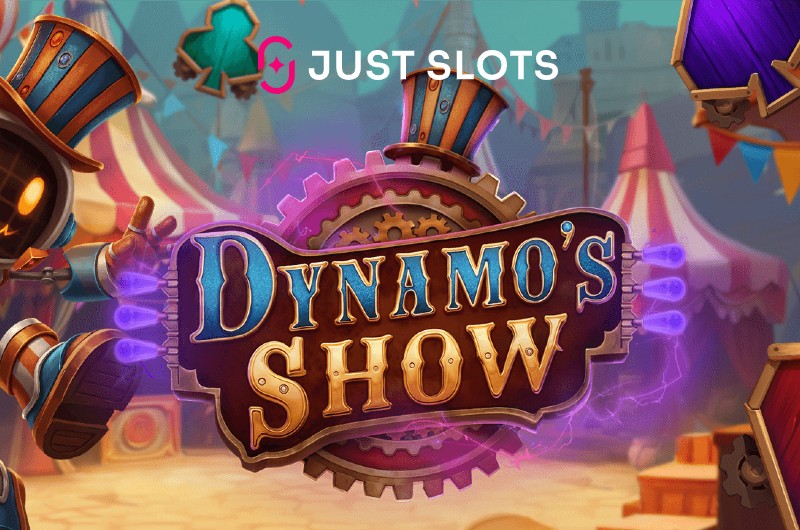 Just Slots Dynamos Show
